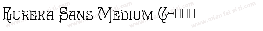 Eureka Sans Medium C字体转换